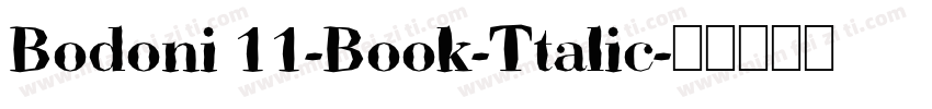 Bodoni 11-Book-Ttalic字体转换